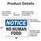 Signmission No Human Food, 18 in W x Rectangle, Aluminum OS-2PACK-NS-A-1218-L-14659 - alternate 6